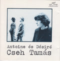 Cseh,tamas - Antoine Es Desire - Music CD