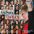Orban / Kiss / Ars Nova Vocal Ensemble - Ars Nova Sings Orban - Music CD