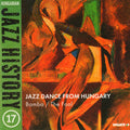 Balint,bela / Des,laszlo / Deseo,csaba - Hungarian Jazz History 17: Jazz Danc From Hungary - Music CD