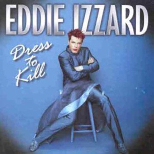 Izzard,eddie - Dress To Kill - Music CD