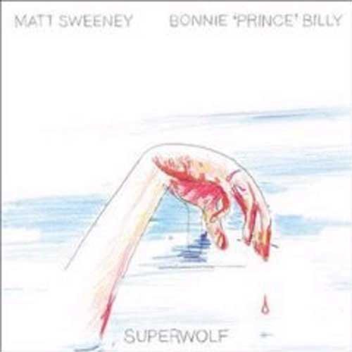 Sweeney,matt / Billy,bonnie Prince - Superwolf - Vinyl Record
