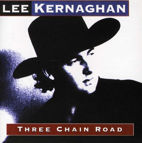 Kernaghan,lee - Three Chain Road - Music CD