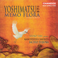 Yoshimatsu / Tabe / Fujioka / Manchester Camerata - Piano Cto: Memo Flora / Dream Colored Mobile - Music CD