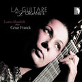 Franck / Mondiello,laura - La Guitare Et L'organiste - Music CD