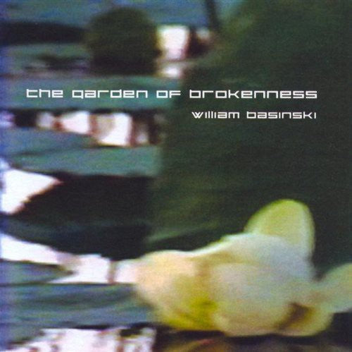 Basinski,william - Garden Of Brokenness - Music CD