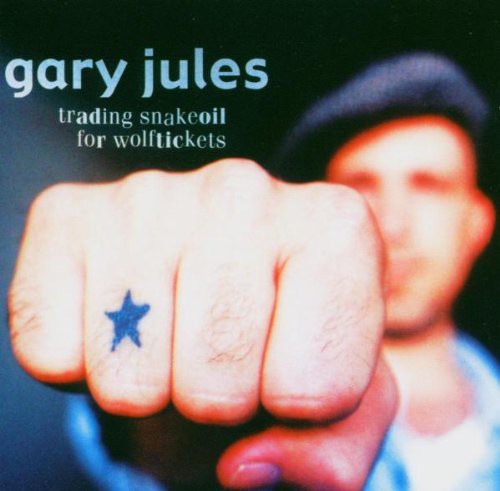 Jules,gary - Trading Snakeoil For Wolftickets - Music CD