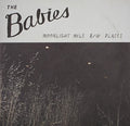 Babies - Moonlight Mile - Vinyl Record