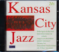 Walter Page & His Blue Devils, Bennie Moten's Kansas City Orchestra, Etc. - Kansas City Jazz: 20s (25 tracks) Music CD