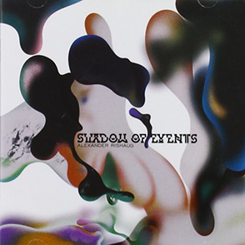 Rishaug,alexander - Shadow Of Events - Music CD