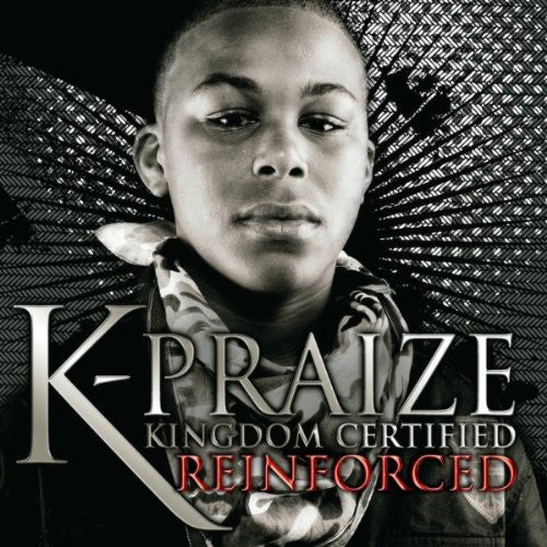K-praize - Kingdom Certified: Reinforced - Music CD
