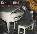 Love,billy Red - Gee I Wish - Music CD