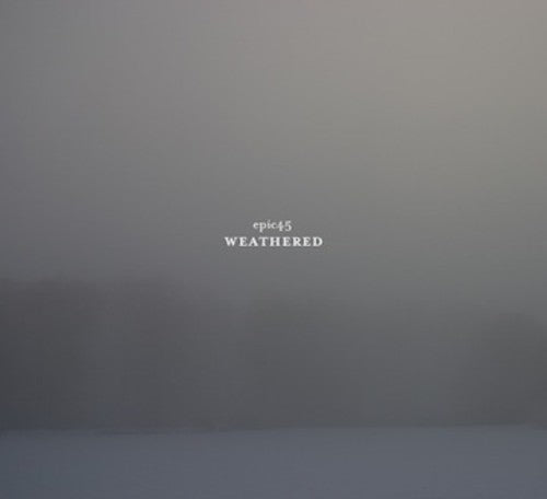 Epic45 - Weathered - Music CD