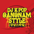 Dj K-pop - Gangnam Style