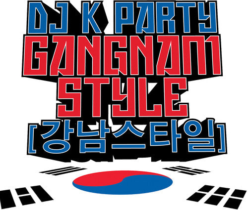 Dj K Party - Gangnam Style