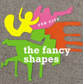 Fancy Shapes - Fun City - Music CD
