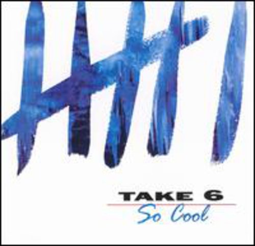 Take 6 - So Cool - Music CD