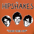 Hipshakes - Shake Their Hips - Vinyl Record
