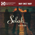 Selah - Mary Sweet Mary (accompaniment Track) - Music CD