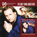 English,michael - Only Thing Good In My - Music CD