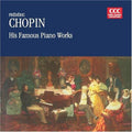 Chopin - Famous Piano Works - Music CD