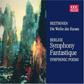 Beethoven / Berlioz - Die Weihe Des Hauses / Symphonie Fantastique - Music CD