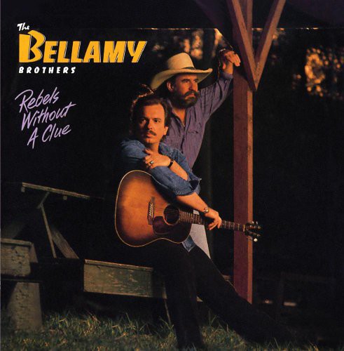 Bellamy Brothers - Rebel Without A Clue - Music CD