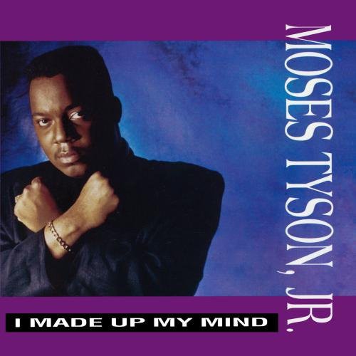 Tyson Jr,moses - I Made Up My Mind - Music CD