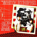 White Stripes - Big Three Killed My Baby / Red Bowling Ball Ruth - Vinyl Record