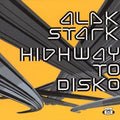 Stark,alek - Highway To Disko - Music CD