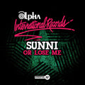 Sunni - Or Lose Me