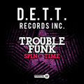 Trouble Funk - Spin-time