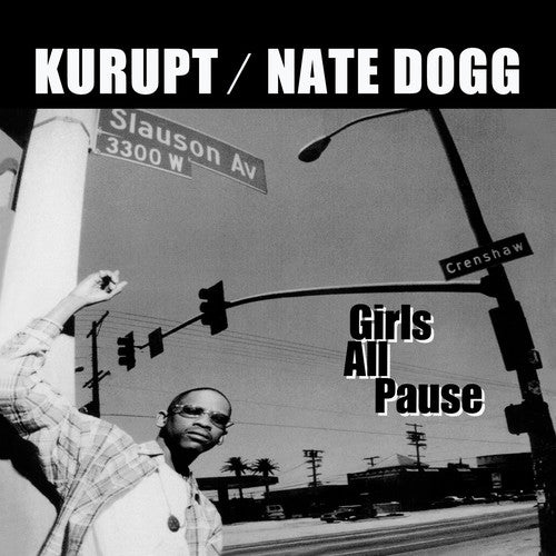 Kurupt / Nate Dogg - Girls All Pause