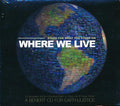 Norah Jones, Pop Staples, Los Lobos, Bob Dylan, Etc. - Where We Live: Stand For What You Stand On Music CD
