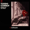 Tuxedo Cowboy - Woman Of The Heart - Music CD