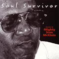 Mcclain,mighty Sam - Soul Survivor: Best Of Mighty - Music CD