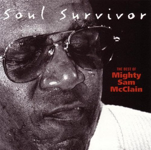Mcclain,mighty Sam - Soul Survivor: Best Of Mighty - Music CD