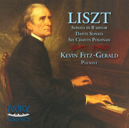 Fitz-gerald / Sonata / Polonais / March - Kevin Fitz-gerald Plays Liszt - Music CD