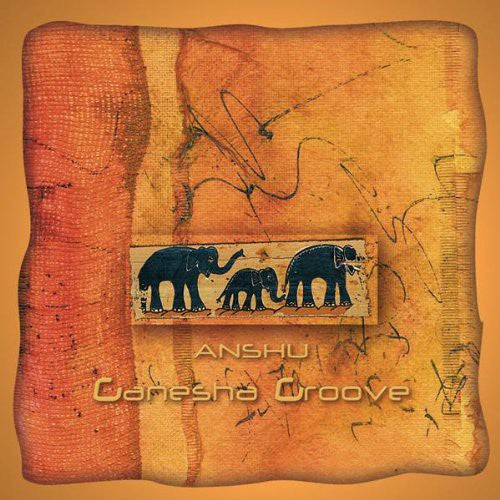 Anshu - Ganesha Groove - Music CD