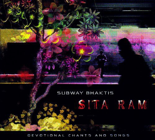 Subway Bhaktis - Sita Ram - Music CD