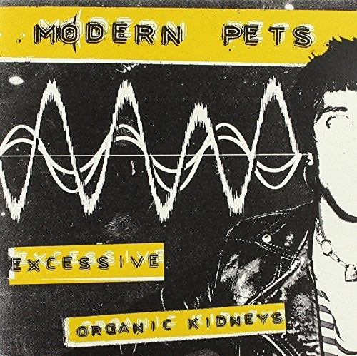 Modern Pets - Excessive / Organic Kidneys - Vinyl Record