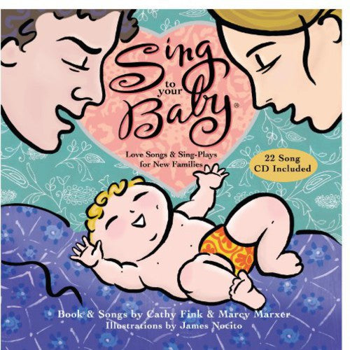 Fink,cathy / Marxer,marcy - Sing To Your Baby - Music CD