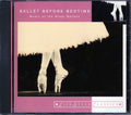 Tchaikovsky, Adolphe Adam, Etc. - Ballet Before Bedtime: Music Of The Great Ballets Music CD