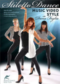 Stiletto Dance Music Video Style With Dana Foglia - Stiletto Dance Music Video Style With Dana Foglia - DVD