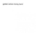 Golden Calves - Collection: Money Band & Century Band - Vinyl Record