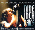 Nine Inch Nails - Uncovered: An Uncensored Biography Full Story With Interviews (ltd. ed.) Music CD