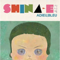 Shina-e - Adieu Bleu Ep - Music CD