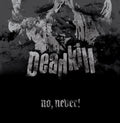 Deadkill - No Never - Vinyl Record