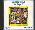 Various - Dansez-Vous Le Bop? Music CD
