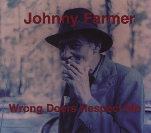 Farmer,johnny - Wrong Doers Respect Me - Vinyl Record
