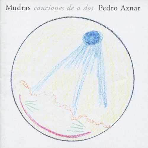 Aznar,pedro - Mudras Canciones De A Dos - Music CD